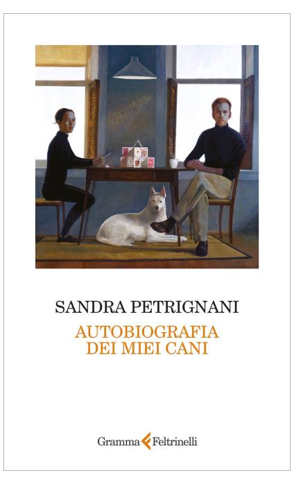 Autobiografia dei miei cani –  Sandra Petrignani